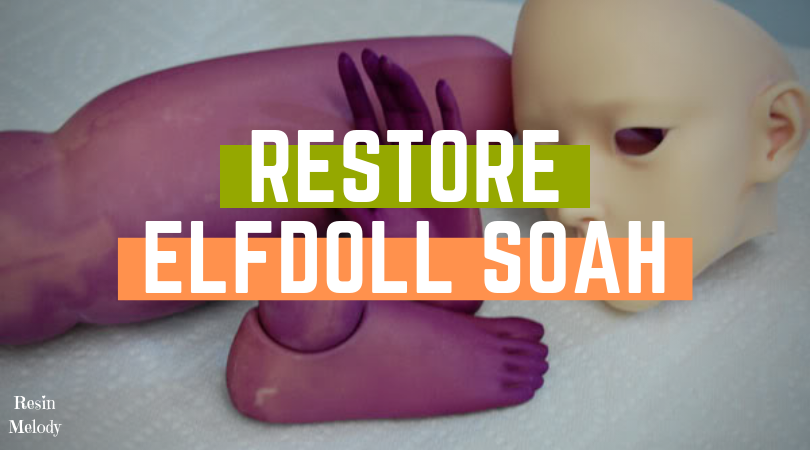 Restoration fo Elfdoll Soah